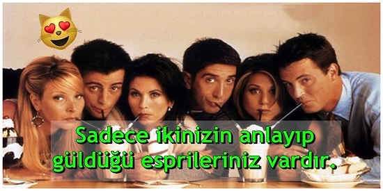 Sadece Çocukluğundan Beri En Yakın Arkadaş Olanların Anlayacağı 17 Durum