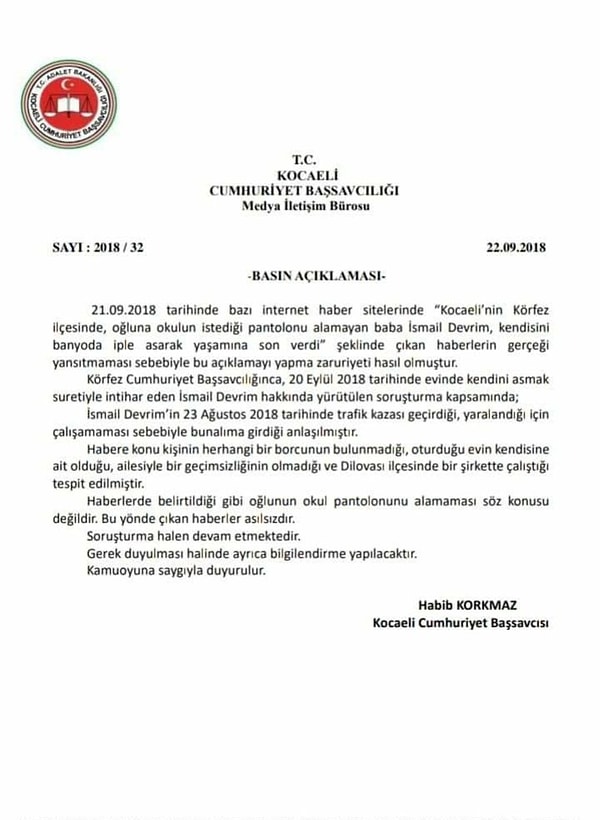 Başsavcı Habip Korkmaz: "İsmail Devrim'in çocuğuna pantolon alamaması söz konusu değildir. Devrim Dilovası'nda bir şirkette çalışmaktadır ve herhangi bir borcu bulunmamaktadır."