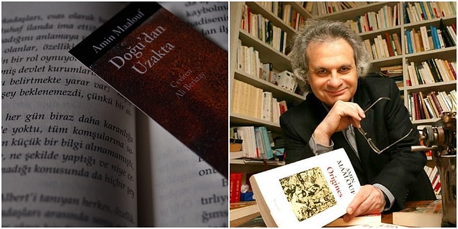 Amin Maalouf’un 'Doğu’dan Uzakta' Romanından Her Biri Birbirinden Efsane 10 Alıntı