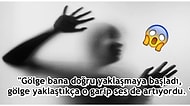 Paranormal Olaylara İnanır mısınız? Bu Hikayeleri Okuyunca Gözünüze Uyku Girmeyecek!
