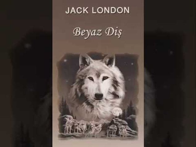 13. Beyaz Diş (Jack London)