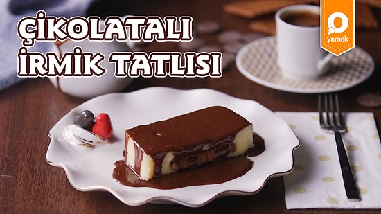 Enfes Çikolata Sosuyla Midenizde Deprem Yaratacak Bir Lezzet: Çikolatalı İrmik Tatlısı 😍