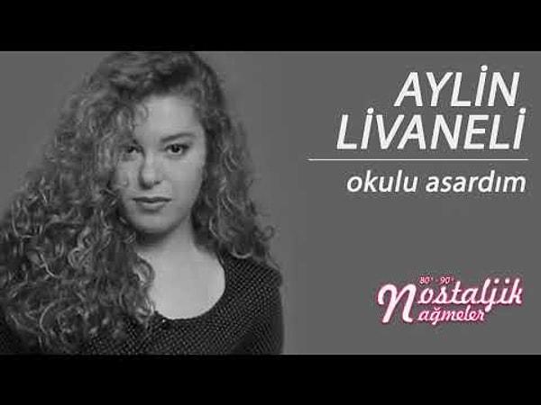 Aylin Livaneli - Okulu Asardım Şarkı Sözleri