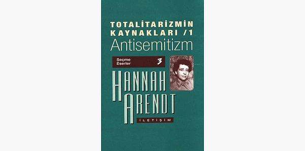 93. Totaliterizmin Kökenleri - Hannah Arendt (1951)