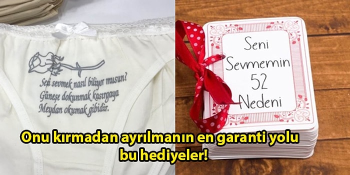 Düşman Başına! Sevgiliden Ayrılma Garantili Ruhumuzu Emikleyen 16 Hediye