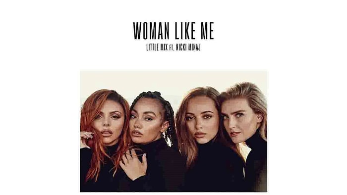 Little Mix & ft. Nicki Minaj - Woman Like Me ( Türkçe Çeviri )