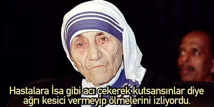 Yapılan Bağışlar Halen Kayıp: İyilik Timsali Rahibe Teresa Aslında Kötülüğün Vücut Bulmuş Hali miydi?