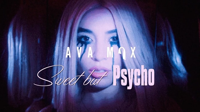 Ava Max - Sweet but Psycho Şarkı Sözleri ( Türkçe Çeviri )