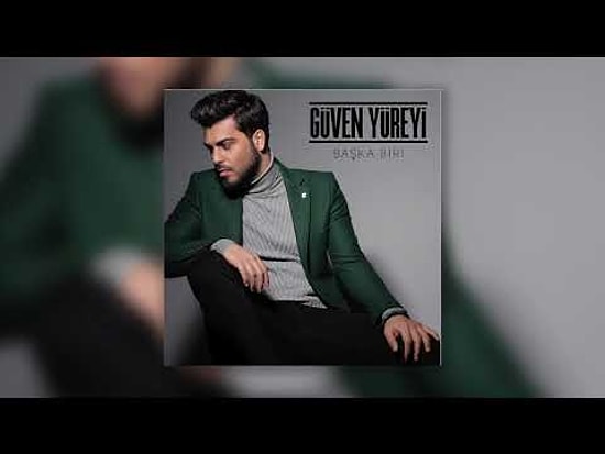Güven Yüreyi - Başka Biri Şarkı Sözleri