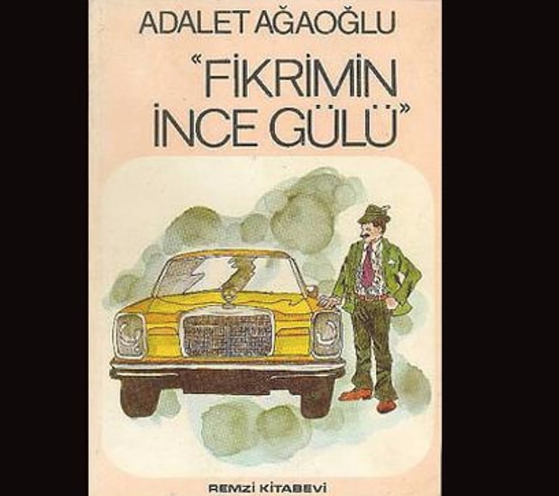 Fikrimin İnce Gülü - Adalet Ağaoğlu