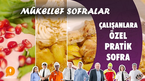 Çalışanlara Özel Pratik Sofra - Mükellef Sofralar