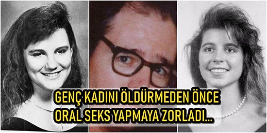 'Çığlık' Filmine İlham Kaynağı Olan  'Gainesville Canavarı' Danny Rolling'in Tüyler Ürpertici Hikâyesi