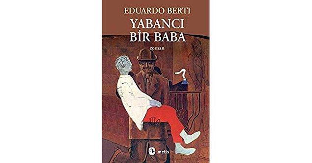 37. Yabancı Bir Baba - Eduardo Berti
