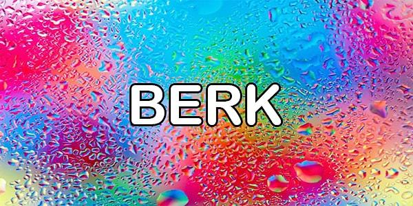 BERK!