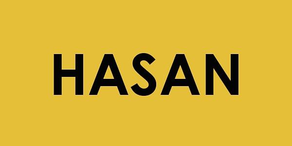 Hasan!