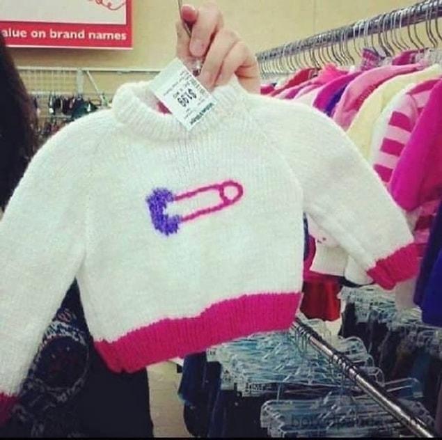 25. Whoever made this BABY SWEATER:
