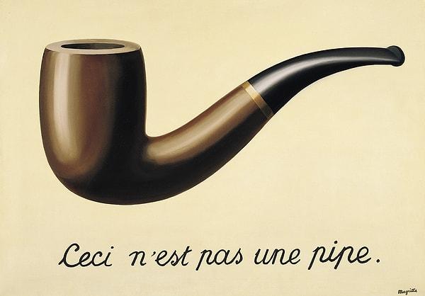 8. Resimdekinin bir pipo değil, yalnızca bir piponun resmi olabileceğini söyleyen ünlü ressam René Magritte'in bu eserinin adını biliyor musun peki?