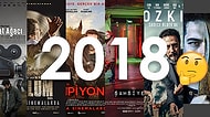 2018'de Çıkan Filmlerden ve Dizilerden Kaçını İzledin?