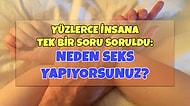 İstisnasız Herkesin Aklındaki O Soruya Bilim Cevap Veriyor: Neden Seks Yaparız?