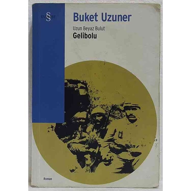 3- Buket Uzuner - Uzun Beyaz Bulut, Gelibolu