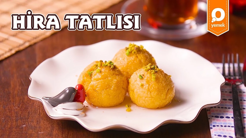 Şerbetli Tatlıların Sultanı Masanıza Tat Katmaya Geliyor! Hira Tatlısı Nasıl Yapılır?