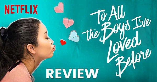 5. To All the Boys I've Loved Before (2018)