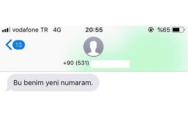 5. Tamam da sen kimsin, bu yeni numara atma olayı böyle değil...
