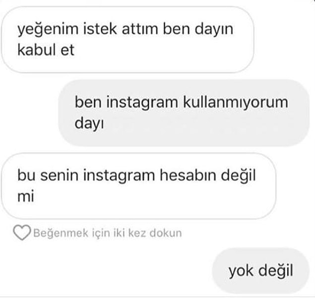 10. Dayı sen kapat bu hesabı en iyisi.