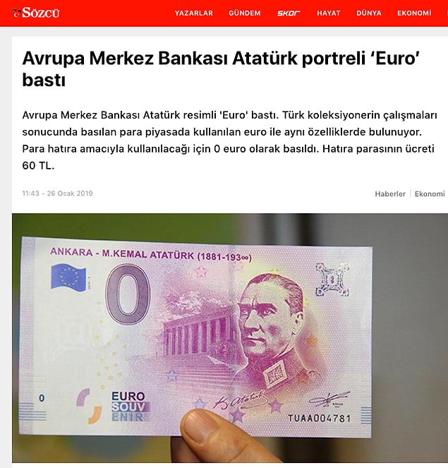 1. "Avrupa Merkez Bankasının üzerinde Atatürk portresi bulunan sıfır avroluk banknotlar bastırdığı iddiası."