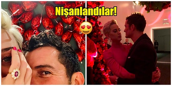 Çalkantılı Giden Aşk Hayatlarından Sonra Katy Perry ve Orlando Bloom Sevgililer Günü'nde Nişanlandı!