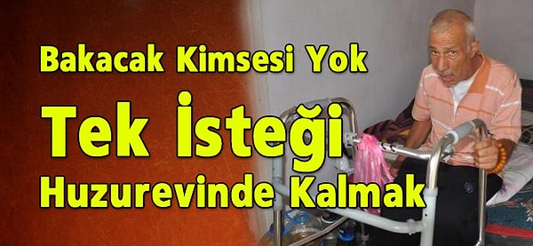 %9,5'i de bakacak kimseleri olmadığı için,