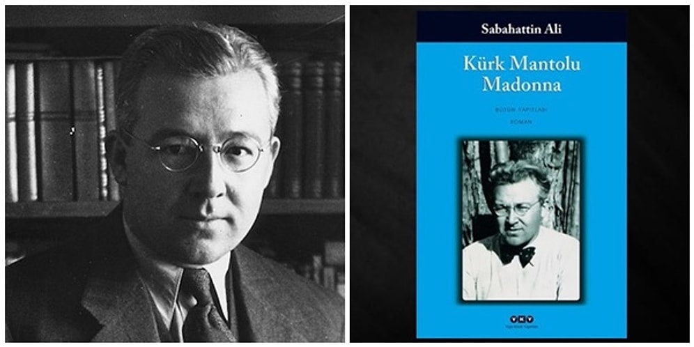 Edebiyatımızın Sınır Tanımaz İsimlerinden Sabahattin Ali'nin Vakit Kaybetmeden Okumanız Gereken Kitapları