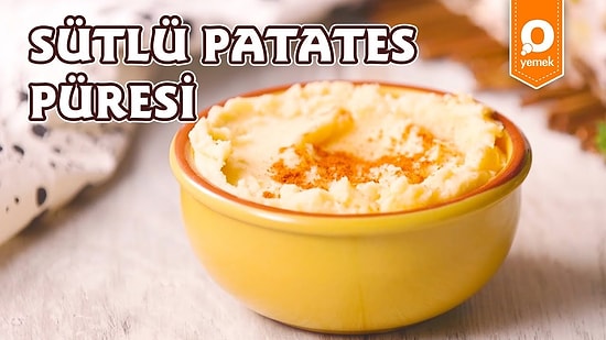 Patatesin En Yumuş Yumuş Hali: Sütlü Patates Püresi Nasıl Yapılır?