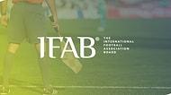 Elle Oynama Başta Olmak Üzere IFAB'dan Futbola Yeni Kurallar