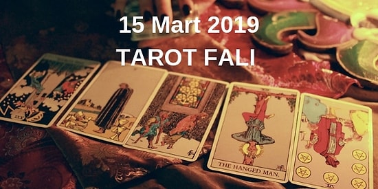 Tarot Falına Göre 15 Mart Cuma Günü Senin İçin Nasıl Geçecek?