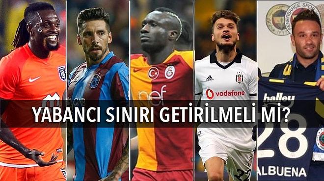 TFF'nin Yeni Yabancı Kuralı Formülü 6+2+2! Türkiye'de Futbol Kamuoyu Yabancı Sınırını Tartışıyor