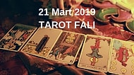Tarot Falına Göre 21 Mart Perşembe Günü Senin İçin Nasıl Geçecek?