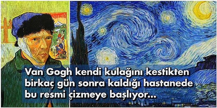 Van Gogh'un Bir Akıl Hastanesinde, Delilikle Dahilik Arasındaki O İnce Sınırdayken Çizdiği Ünlü Tablosu: Yıldızlı Gece