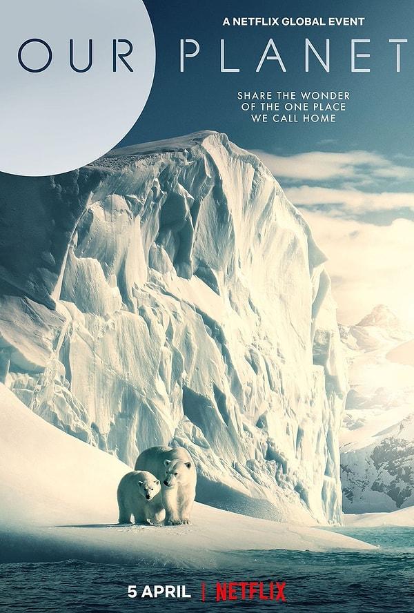 10. 5 Nisan’da Netflix üzerinden yayınlanacak Our Planet belgeselinden 4 poster yayınlandı.