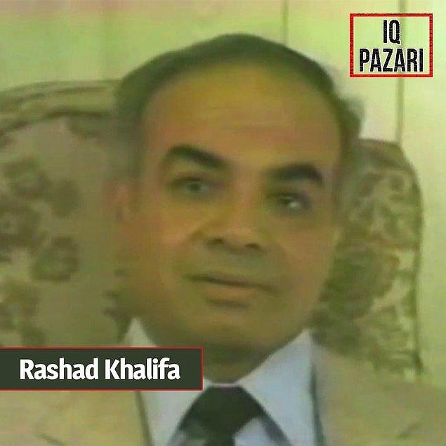 7. ABD'li tanınan bir biyokimyager olan Rashad Khalifa, bir gün beklenmedik biçimde Cebrail'in ona peygamber olduğunu bildirdiğini iddia etmiş ve ilginçtir ki birkaç mürit kazanmıştır.