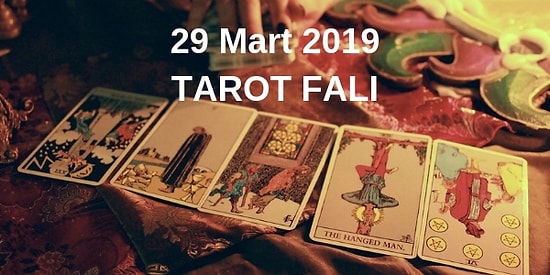 Tarot Falına Göre 29 Mart Cuma Günü Senin İçin Nasıl Geçecek?