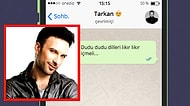 WhatsApp'ta Megastar Tarkan'ı Tavlayabilecek misin?