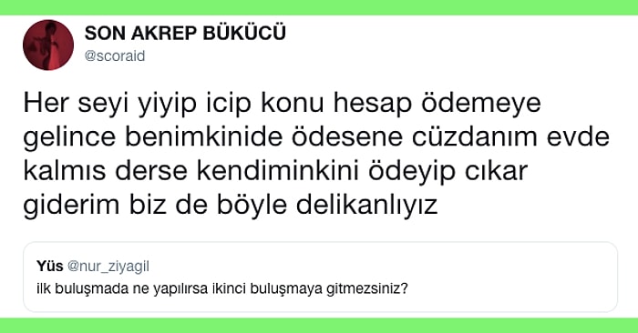 İlk İntiba Önemli! "İlk Buluşmada Ne Yapılırsa İkinci Buluşmaya Gitmezsiniz?" Sorusuna Gelen Birbirinden Haklı 19 Cevap