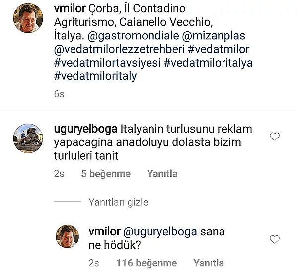 7. Vedat Milor'un Instagram hesabına sürekli saçma sapan yorumların geldiğini biliyorsunuzdur belki...