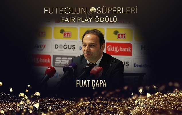 Yılın Süper Fair Play ödülü: Fuat Çapa