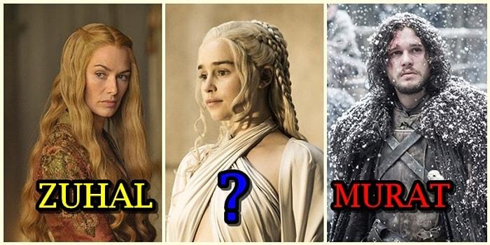 Game of Thrones Karakterleri Türk Olsaydı İsimleri Ne Olurdu?
