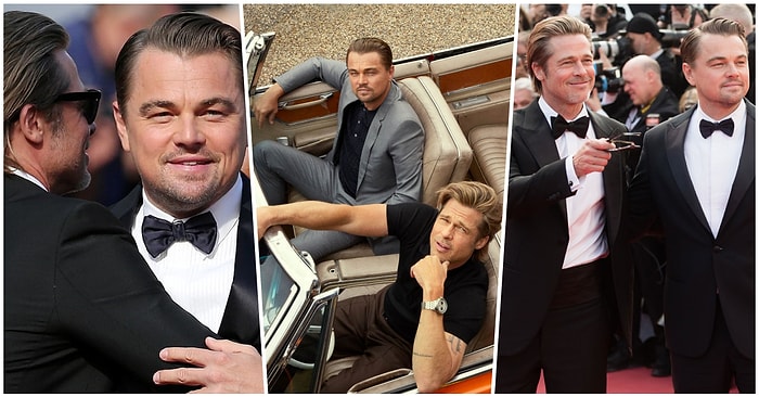 Hâlâ Taş Gibiler! Once Upon A Time In Hollywood'un Cannes Gösteriminde Herkesi Kendilerine Hayran Bırakan Brad Pitt ve Leonardo DiCaprio