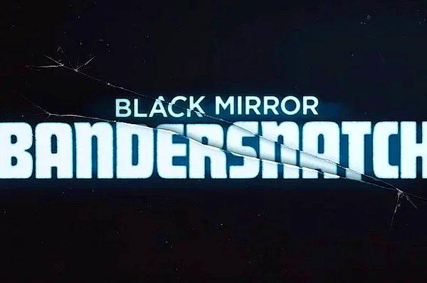 12. Black Mirror: Bandersnatch (2018)