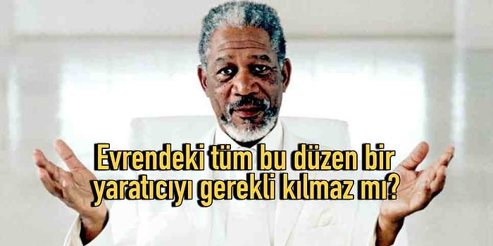 Zihinlerden Kıvılcım Çıkaran Bu Teorileri Okuduktan Sonra Tanrının Varlığına Dair Büyük Bir Aydınlanma Yaşayacaksınız!