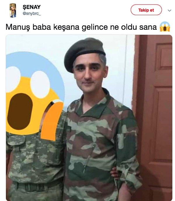 Görenler "Yok canım o değil" ya da "Emin misiniz ya?" diye birbirine sorarken asker arkadaşları tarafından sosyal medyada paylaşılan fotoğraflar, bu çakı gibi askerin Manuş Baba olduğunu doğruladı.